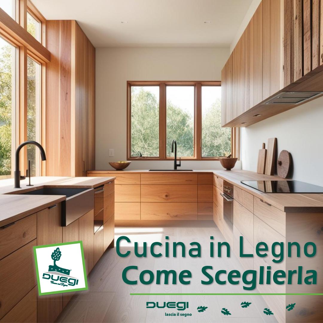 Come Scegliere una Cucina in Legno: Guida Pratica e Sostenibile