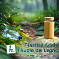 Legno: il nemico gentile della plastica